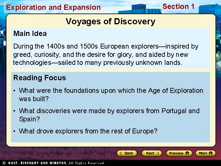 Exploration and Expansion Section 1 Voyages of Discovery Main Idea During the 1400 s