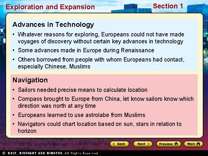 Exploration and Expansion Section 1 Advances in Technology • Whatever reasons for exploring, Europeans