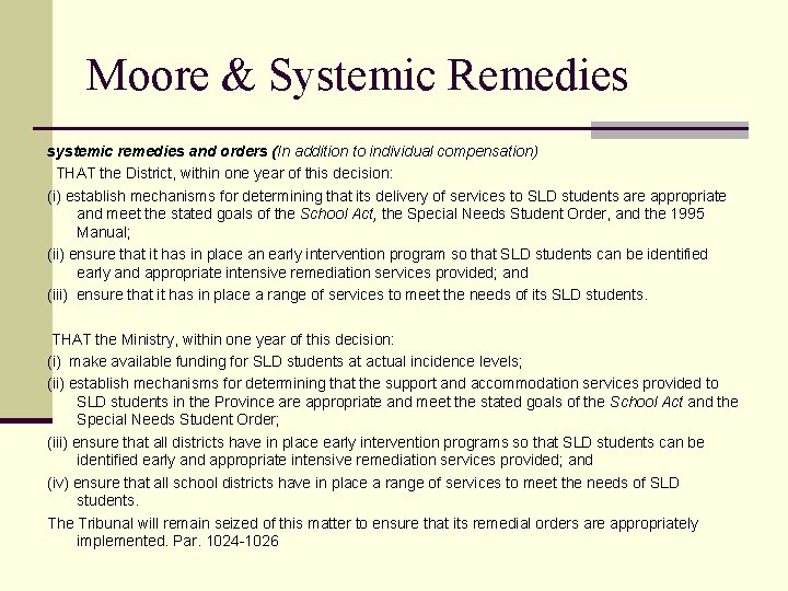 Moore & Systemic Remedies systemic remedies and orders (In addition to individual compensation) THAT