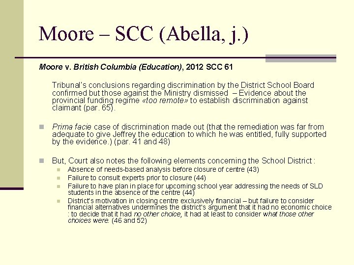 Moore – SCC (Abella, j. ) Moore v. British Columbia (Education), 2012 SCC 61