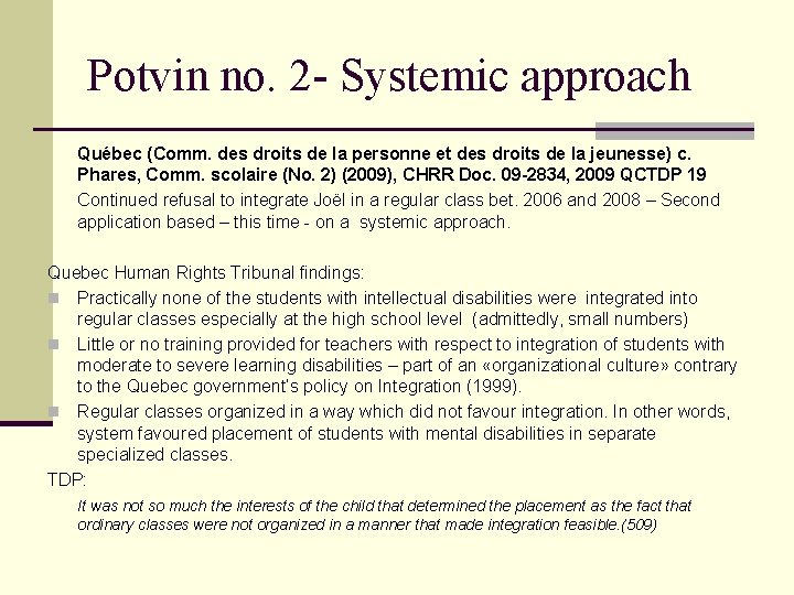 Potvin no. 2 - Systemic approach Québec (Comm. des droits de la personne et