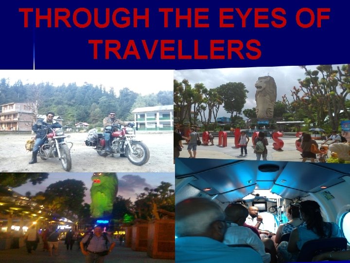 THROUGH THE EYES OF TRAVELLERS 