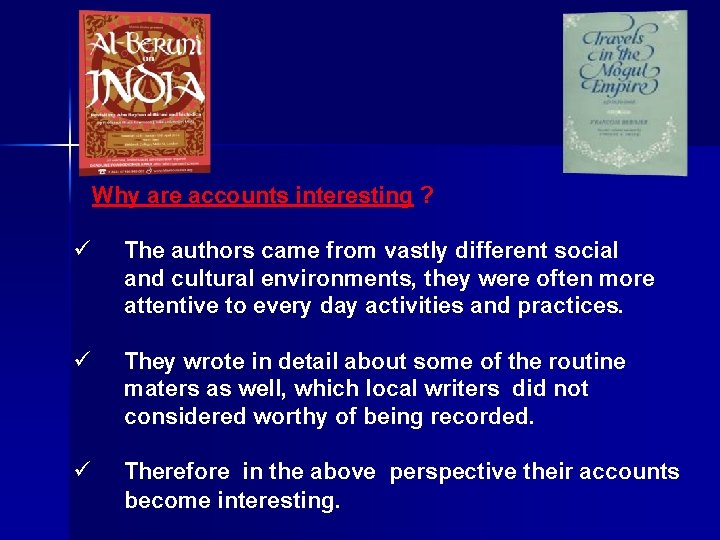 Why are accounts interesting ? ü The authors came from vastly different social and