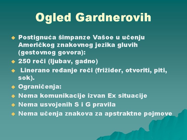 Ogled Gardnerovih u u u u Postignuća šimpanze Vašoe u učenju Američkog znakovnog jezika