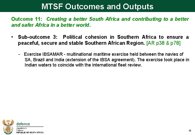 MTSF Outcomes and Outputs Outcome 11: Creating a better South Africa and contributing to