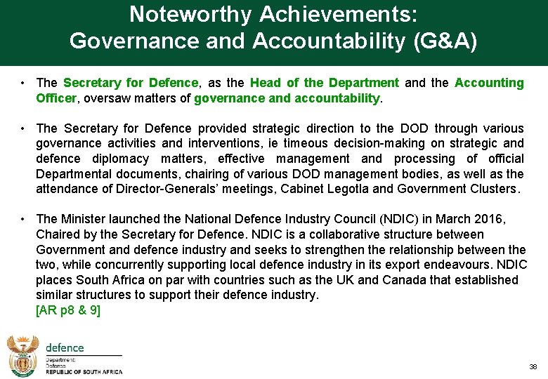 Noteworthy Achievements: Governance and Accountability (G&A) • The Secretary for Defence, as the Head