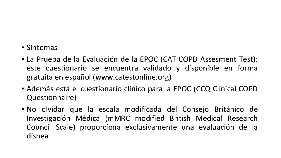  • Síntomas • La Prueba de la Evaluación de la EPOC (CAT COPD