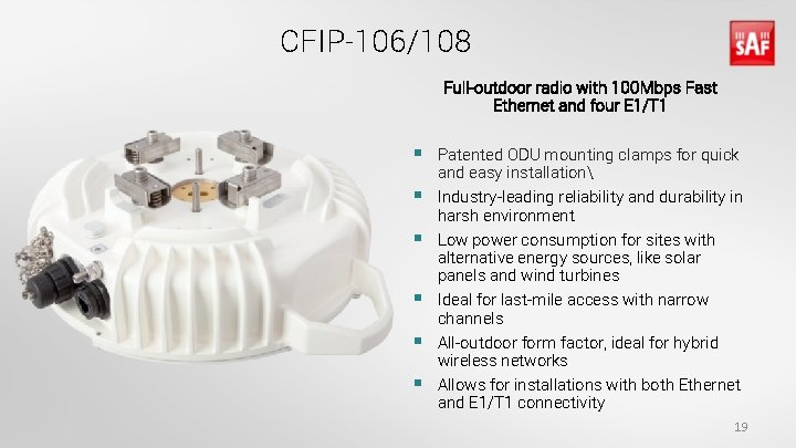 CFIP-106/108 Full-outdoor radio with 100 Mbps Fast Ethernet and four E 1/T 1 §
