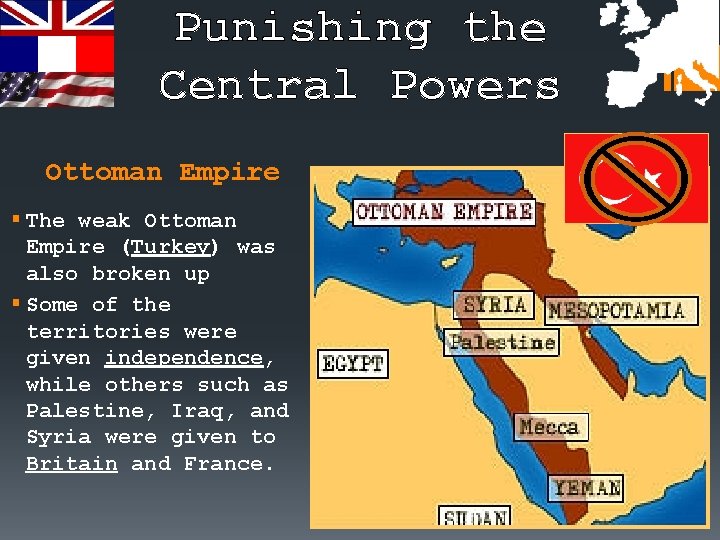 Punishing the Central Powers Ottoman Empire § The weak Ottoman Empire (Turkey) was also