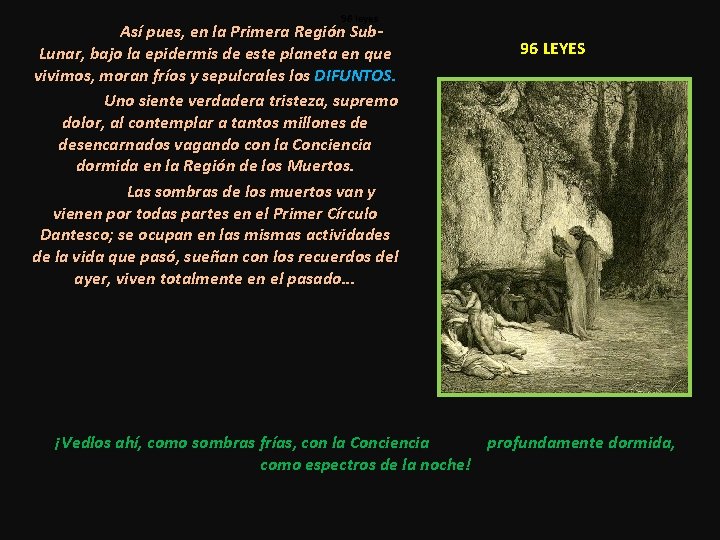 96 leyes Así pues, en la Primera Región Sub. Lunar, bajo la epidermis de