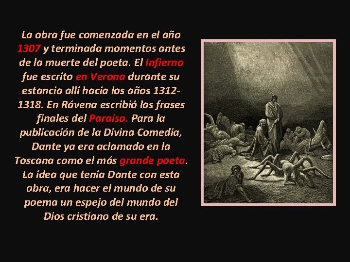 La obra fue comenzada en el año 1307 y terminada momentos antes de la