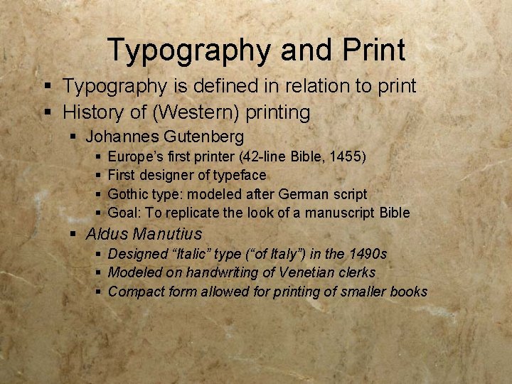 Typography and Print § Typography is defined in relation to print § History of