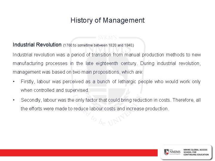 History of Management Industrial Revolution (1760 to sometime between 1820 and 1840. ) Industrial