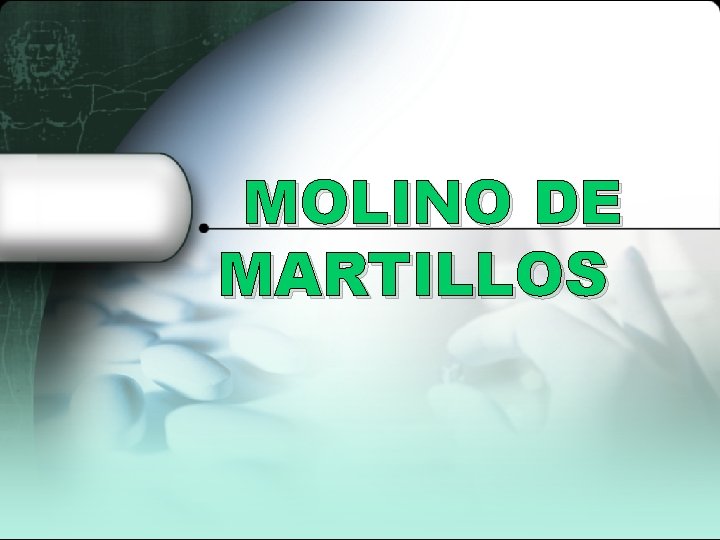MOLINO DE MARTILLOS 
