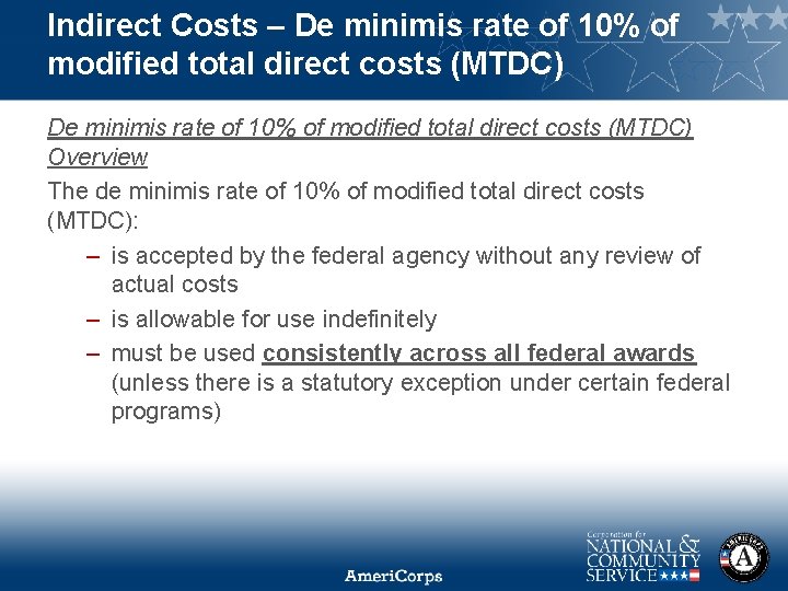 Indirect Costs – De minimis rate of 10% of modified total direct costs (MTDC)