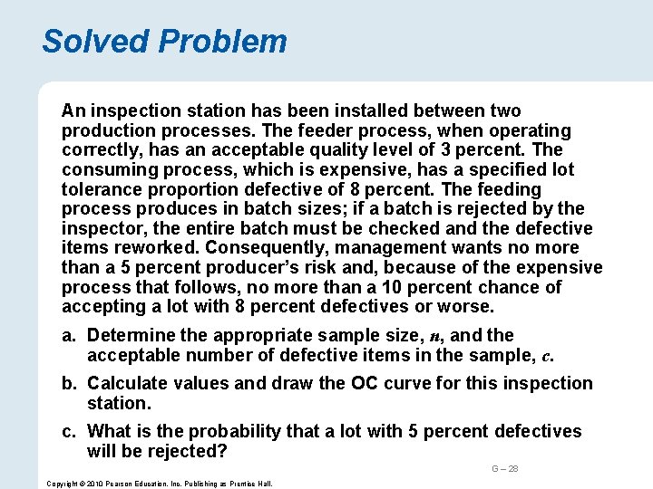 Solved Problem An inspection station has been installed between two production processes. The feeder