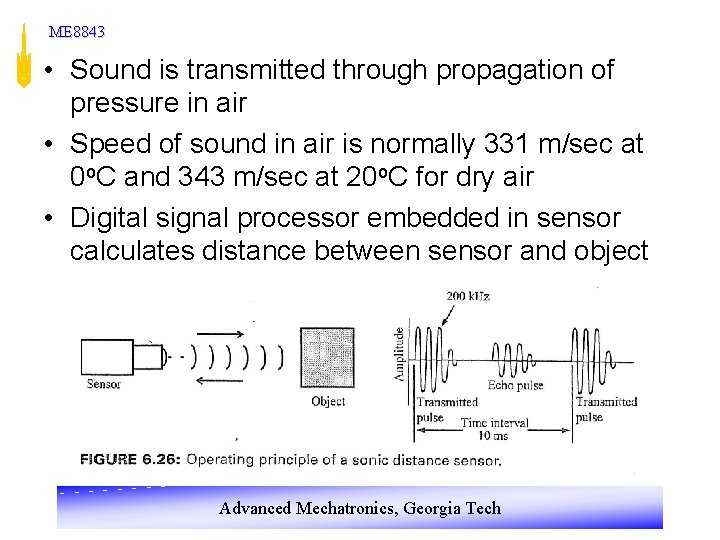 ME 8843 • Sound is transmitted through propagation of pressure in air • Speed ME 8843 • Sound is transmitted through propagation of pressure in air • Speed