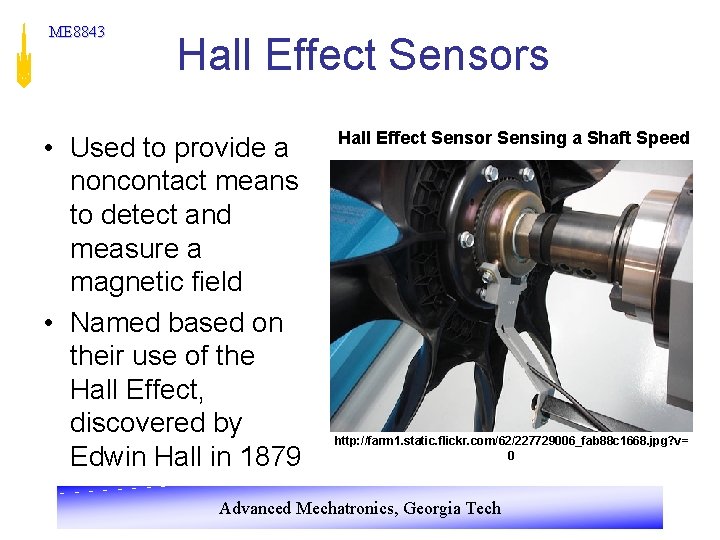 ME 8843 Hall Effect Sensors • Used to provide a noncontact means to detect ME 8843 Hall Effect Sensors • Used to provide a noncontact means to detect