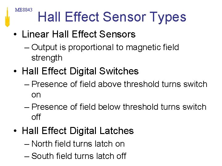 ME 8843 Hall Effect Sensor Types • Linear Hall Effect Sensors – Output is ME 8843 Hall Effect Sensor Types • Linear Hall Effect Sensors – Output is