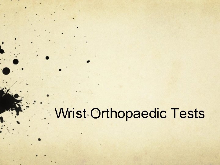 Wrist Orthopaedic Tests 