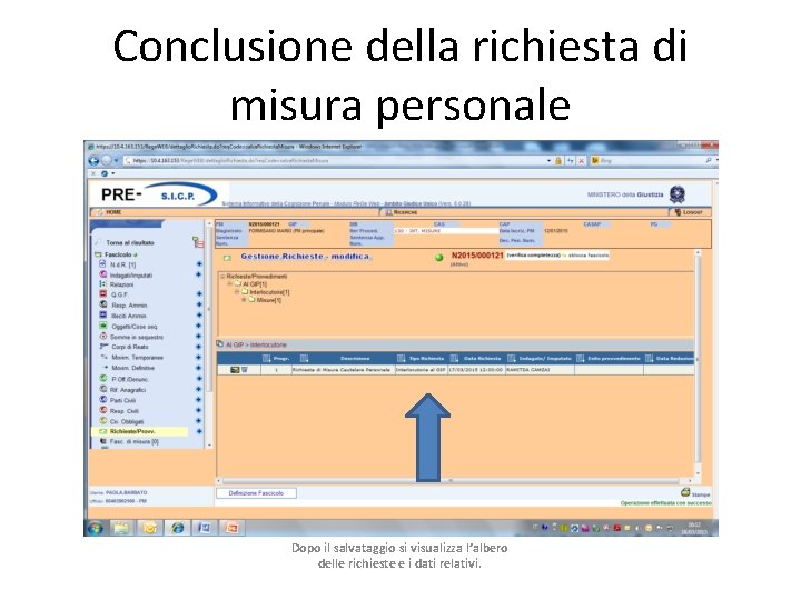 Conclusione della richiesta di misura personale Dopo il salvataggio si visualizza l’albero delle richieste