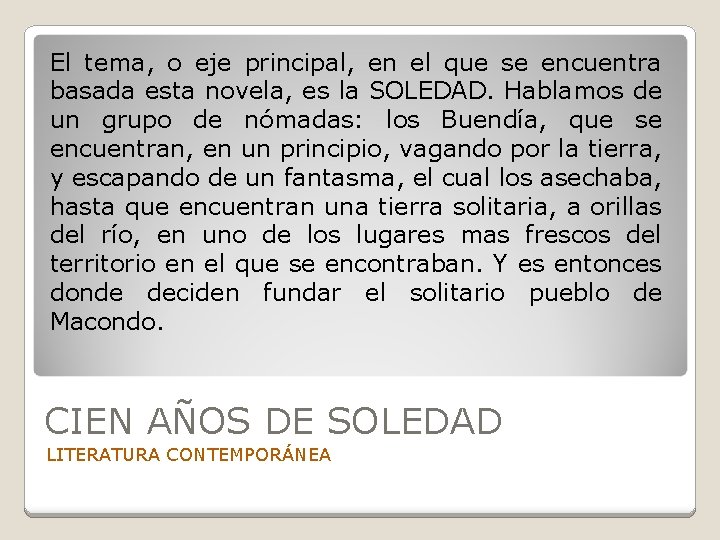 El tema, o eje principal, en el que se encuentra basada esta novela, es