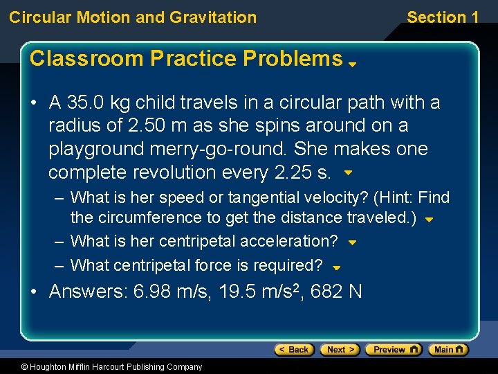 Circular Motion and Gravitation Section 1 Classroom Practice Problems • A 35. 0 kg