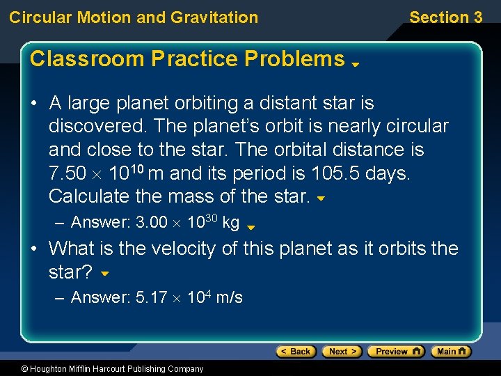 Circular Motion and Gravitation Section 3 Classroom Practice Problems • A large planet orbiting