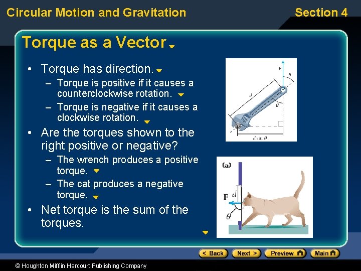 Circular Motion and Gravitation Torque as a Vector • Torque has direction. – Torque