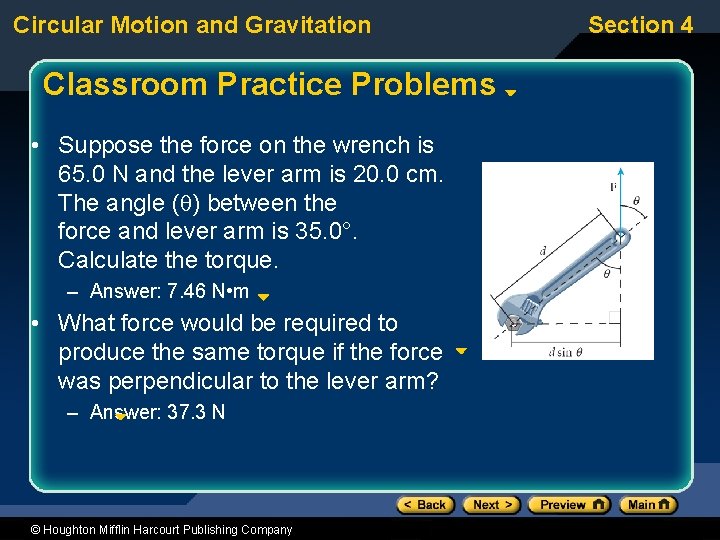 Circular Motion and Gravitation Classroom Practice Problems • Suppose the force on the wrench