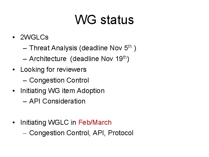 WG status • 2 WGLCs – Threat Analysis (deadline Nov 5 th ) –