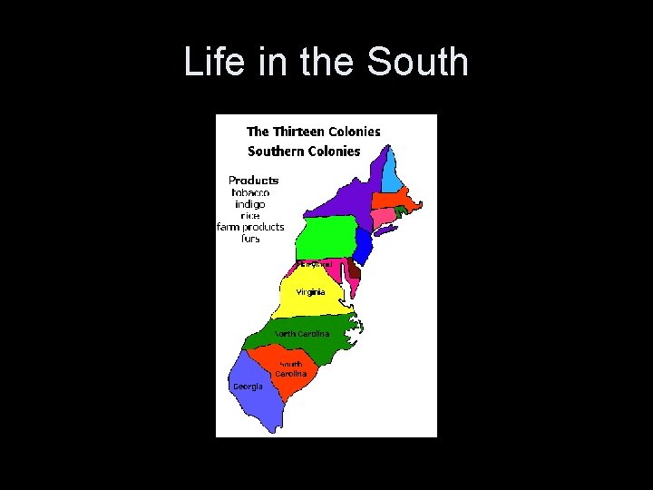 Life in the South 