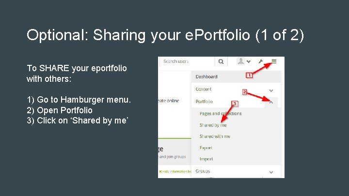 Optional: Sharing your e. Portfolio (1 of 2) To SHARE your eportfolio with others: