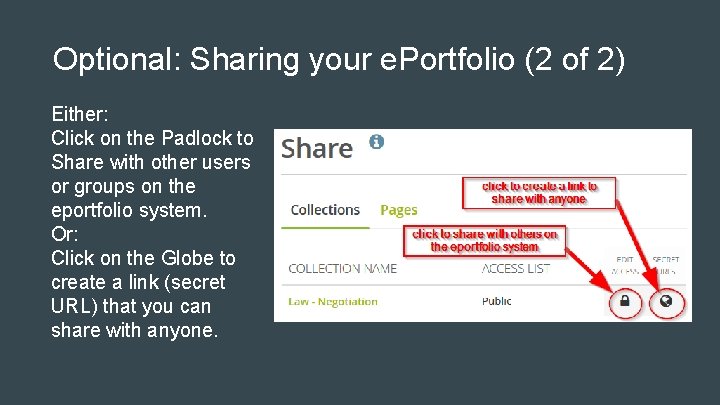 Optional: Sharing your e. Portfolio (2 of 2) Either: Click on the Padlock to