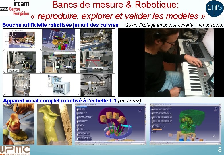  Bancs de mesure & Robotique: « reproduire, explorer et valider les modèles »