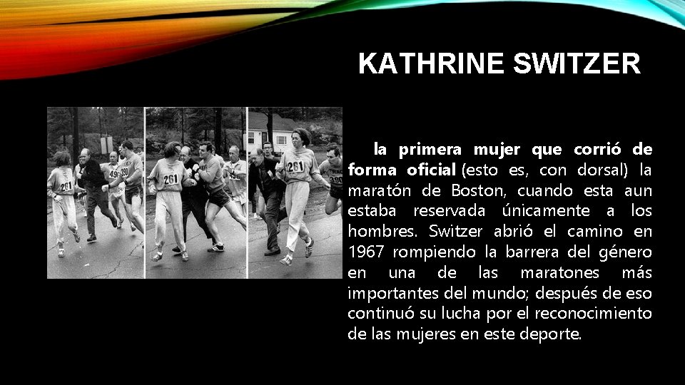 KATHRINE SWITZER la primera mujer que corrió de forma oficial (esto es, con dorsal)