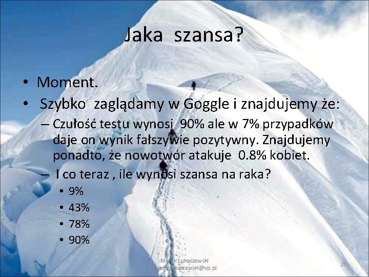 Jaka szansa? • Moment. • Szybko zaglądamy w Goggle i znajdujemy że: – Czułość Jaka szansa? • Moment. • Szybko zaglądamy w Goggle i znajdujemy że: – Czułość