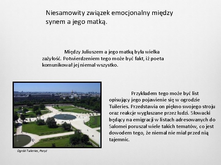 Niesamowity związek emocjonalny między synem a jego matką. Między Juliuszem a jego matką była