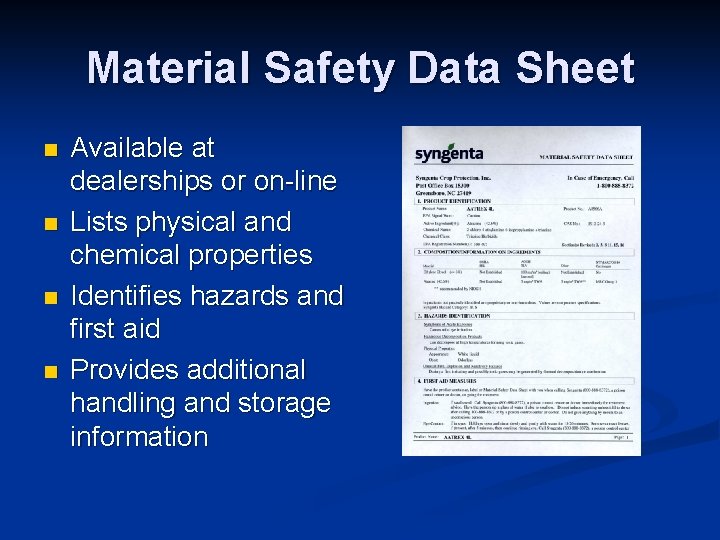 Material Safety Data Sheet n n Available at dealerships or on-line Lists physical and