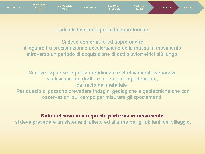 Introduzione Illustrazione del caso di studio Monitoraggio GPS Analisi In. SAR Evoluzione temporale Analisi