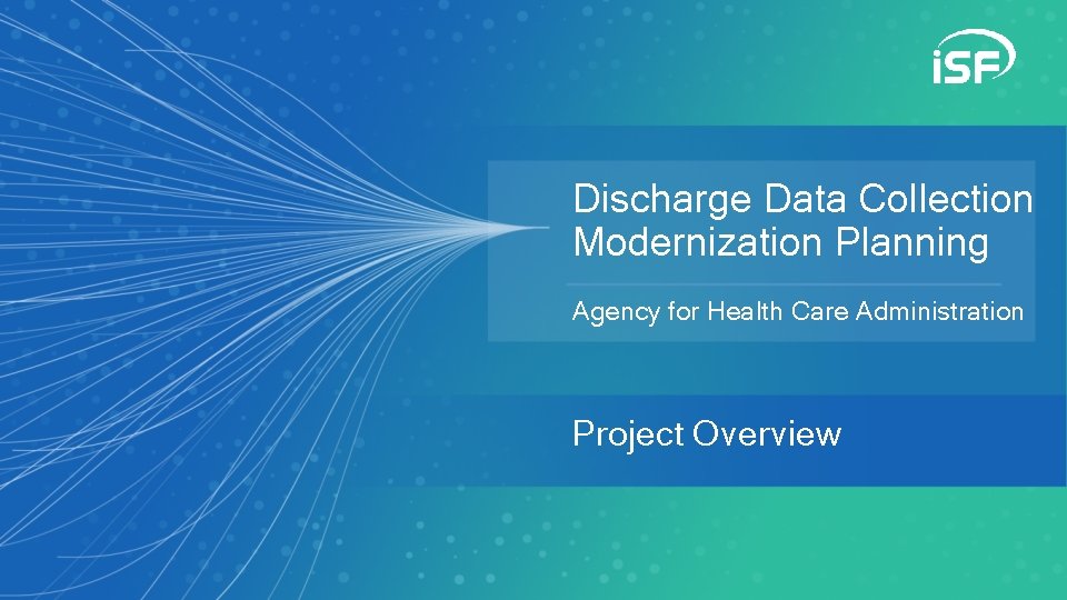 Discharge Data Collection Modernization Planning Agency for Health