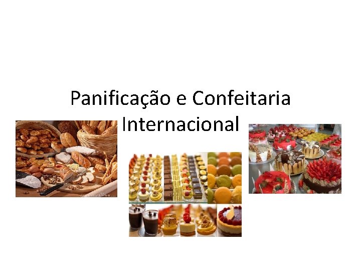 Panificação e Confeitaria Internacional 