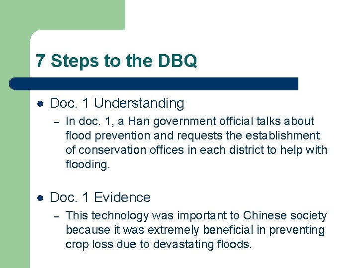 7 Steps to the DBQ l Doc. 1 Understanding – l In doc. 1,