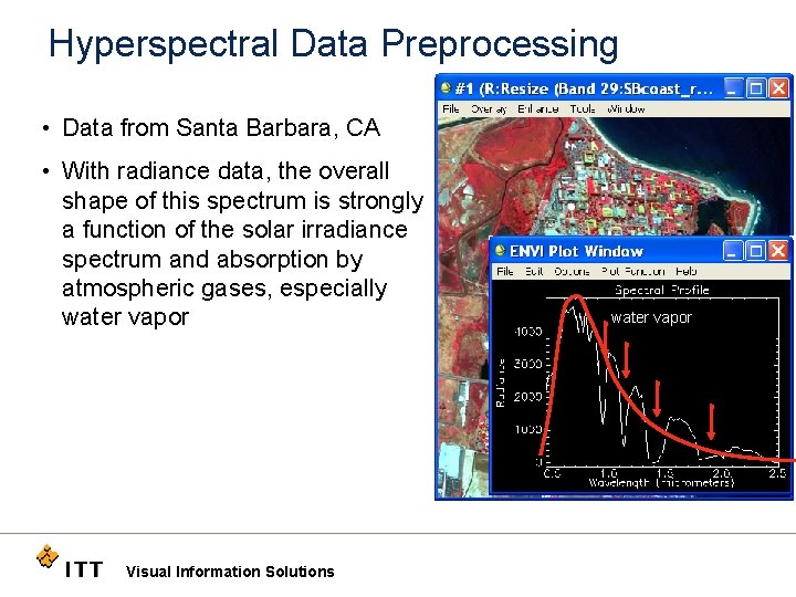 Hyperspectral Data Preprocessing • Data from Santa Barbara, CA • With radiance data, the