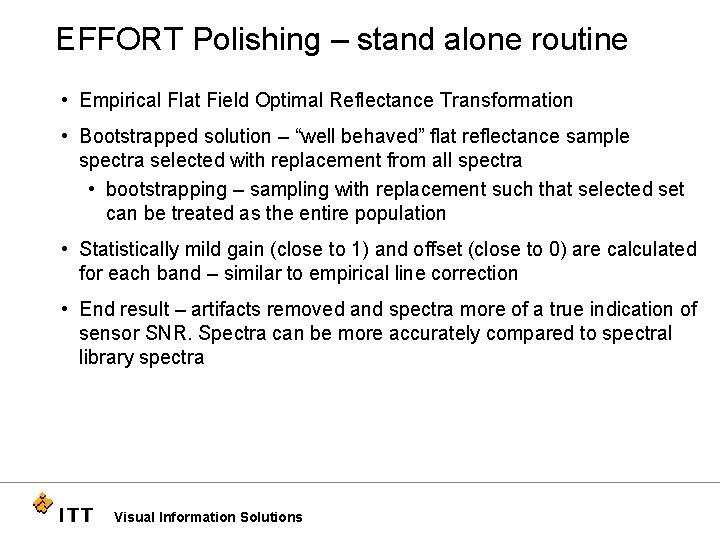 EFFORT Polishing – stand alone routine • Empirical Flat Field Optimal Reflectance Transformation •