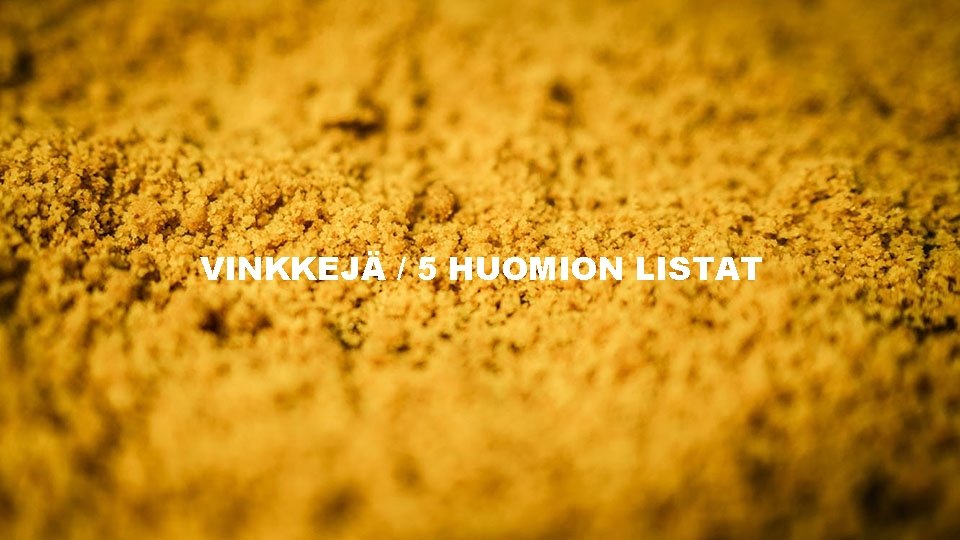 VINKKEJÄ / 5 HUOMION LISTAT 