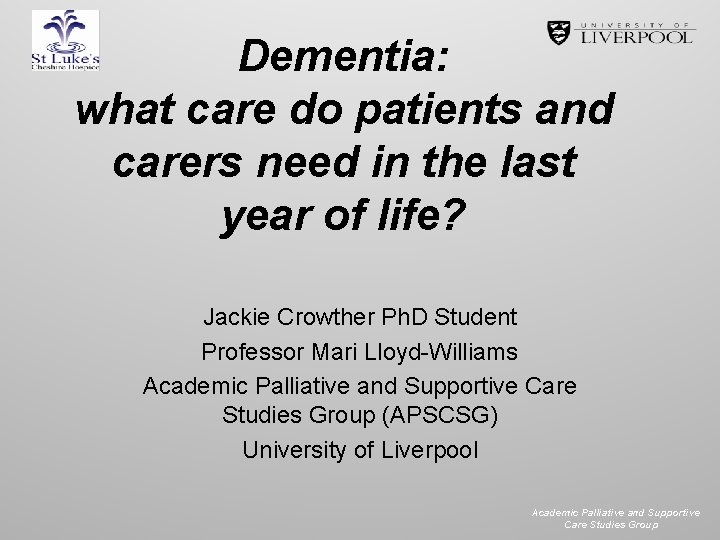 Dementia: what care do patients and carers need in the last year of life?