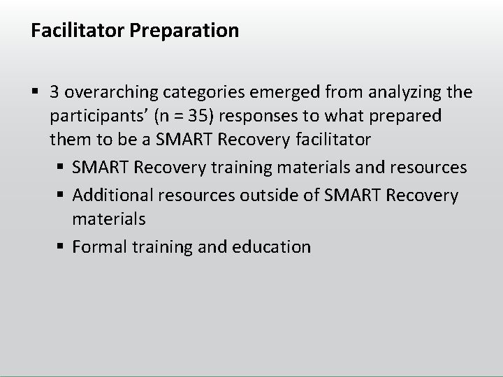 Facilitator Preparation § 3 overarching categories emerged from analyzing the participants’ (n = 35)