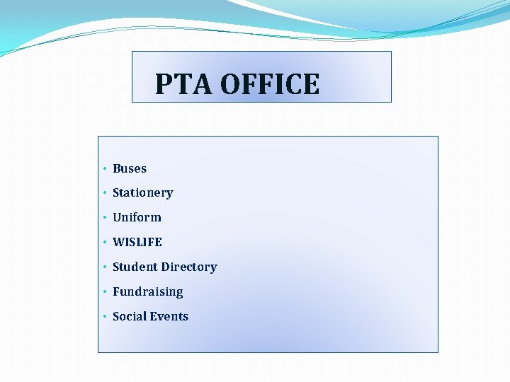 PTA OFFICE • Buses • Stationery • Uniform • WISLIFE • Student Directory • PTA OFFICE • Buses • Stationery • Uniform • WISLIFE • Student Directory •