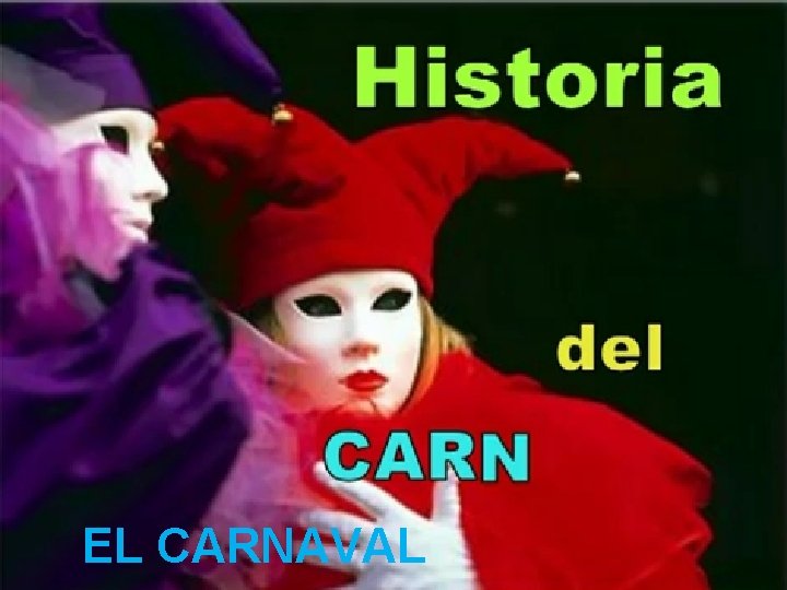 EL CARNAVAL 